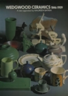 Image for Wedgwood Ceramics, 1846-1959