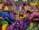 Image for Gilbert &amp; George: The Paradisical Pictures