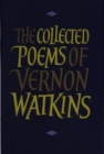 Image for The Collected Poems of Vernon Watkins