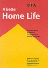 Image for A better home life  : a code of good practice for residential and nursing home care