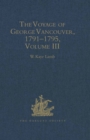 Image for The Voyage of George Vancouver 1791-1795 vol III