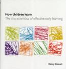 Image for How children learn  : the characteristics of effective early learning