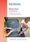 Image for More Than Numbers : Children Developing Mathematical Thinking