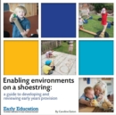 Image for Enabling Environments on a Shoestring : A Guide to Developing and Reviewing Early Years Provision