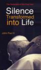 Image for Silence Transformed into Life : The Testament of His Final Year