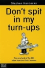 Image for Don&#39;t Spit in My Turn-Ups