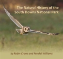 Image for The Natural History of the South Downs National Park