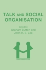 Image for Talk and Social Organisation