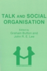 Image for Talk and Social Organisation