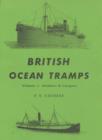 Image for British ocean trampsVol. 1: Builders &amp; cargoes : v. 1 : Builders and Cargoes