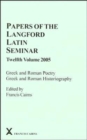 Image for Papers of the Langford Latin Seminar 12 : Greek and Roman Poetry, Greek and Roman Historiography