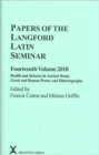 Image for Papers of the Langford Latin seminarFourteenth volume, 2010,: Health and sickness in ancient Rome : Greek and Roman poetry and historiography