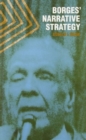 Image for Borges&#39; Narrative Strategy