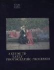 Image for A Guide to Early Photographic Processes