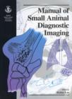 Image for Manual of Small Animal Diagnostic Imaging