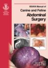 Image for BSAVA Manual of Canine and Feline Abdominal Surgery