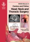 Image for BSAVA Manual of Canine and Feline Head, Neck and Thoracic Surgery