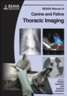 Image for BSAVA Manual of Canine and Feline Thoracic Imaging