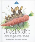 Image for Why the Rabbit Stamps Its Foot