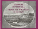 Image for Thomas Rothwell : Views of Swansea in the 1790s