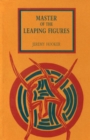 Image for Master of the Leaping Figures