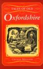 Image for Tales of Old Oxfordshire