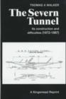 Image for The Severn Tunnel : Its Construction and Difficulties, 1872-1887