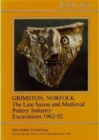 Image for The Late Saxon and Medieval Pottery Industry of Grimston, Norfolk : Excavations 1962-92