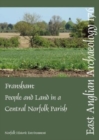 Image for EAA 176: Fransham : People and land in a central Norfolk parish from the Palaeolithic to the eve of Parliamentary Enclosure