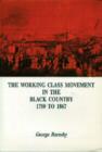 Image for The Working Class Movement in the Black Country, 1750-1867
