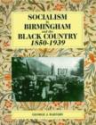 Image for Socialism in Birmingham and the Black Country, 1850-1939