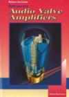 Image for Build your own AF valve amplifiers  : circuits for hi-fi and musical instruments