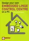 Image for Design Your Own Embedded Linux Control Centre on a PC