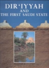 Image for Dir&#39;iyyah and the First Saudi State