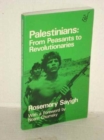 Image for Palestinians  : from peasants to revolutionaries