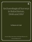 Image for Archaeological Surveys in Baluchistan, 1948 and 1957