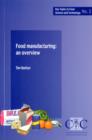 Image for Food Manufacturing : An Overview