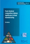 Image for Food chemical composition  : dietary significance in food manufacturing
