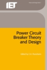 Image for Power Circuit Breaker Theory and Design