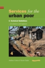 Image for Services for the Urban Poor: Section 4. Technical Guidelines for Planners and Engineers