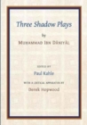 Image for Ibn Daniyal : The Arabic Medieval Shadow Plays