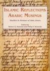 Image for Islamic reflections, Arabic musings  : studies in honour of Professor Alan Jones