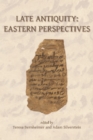 Image for Late Antiquity: Eastern perspectives