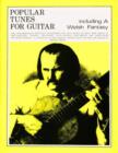 Image for Popular Tunes for Guitar : 8 Popular Tunes and a Welsh Fantasy Concert Guitar Solo in Staff Notation and Tablature : Bk. 1