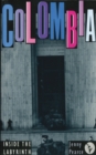 Image for Colombia : Inside the Labyrinth