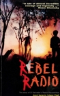 Image for Rebel Radio : Story of El Salvador&#39;s Radio Venceremos