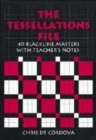 Image for The Tessellations File : 40 Blackline Masters with Teacher&#39;s Notes