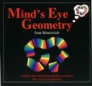 Image for Mind&#39;s Eye Geometry : Curious and Interesting Puzzles to Amuse the Visual Imagination