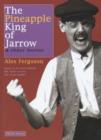 Image for The Pineapple King of Jarrow and Other Stories