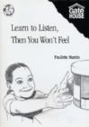 Image for Learn to Listen, Then You Won&#39;t Feel
